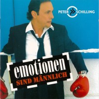Purchase Peter Schilling - Emotionen Sind Maennlich
