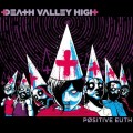Buy Death Valley High - Positive Euth CD1 Mp3 Download