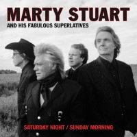 Purchase Marty Stuart - Saturday Night/Sunday Morning