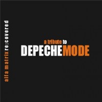 Purchase VA - Alfa Matrix Recovered Vol. 1 (A Tribute To Depeche Mode) CD1