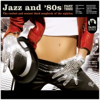 Purchase VA - Jazz And '80S Part III - The Coolest And Sexiest Songbook Of The Eighties
