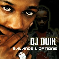 Purchase DJ Quik - Balance & Options