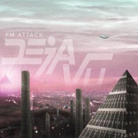 Purchase FM Attack - Deja Vu
