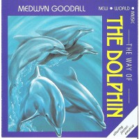 Purchase Medwyn Goodall - The Way Of The Dolphin