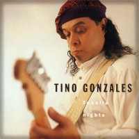 Purchase Tino Gonzales - Tequila Nights