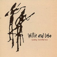 Purchase Willie And Lobo - Gypsy Boogaloo