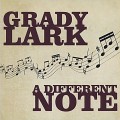 Buy Grady Lark - A Different Note Mp3 Download