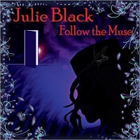 Purchase Julie Black - Follow The Muse