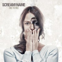 Purchase Scream Your Name - Face To Face