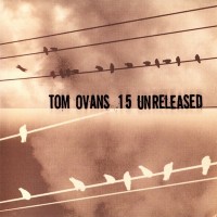 Purchase Tom Ovans - 15 Unreleased