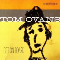 Purchase Tom Ovans - Get On Board
