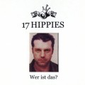 Buy 17 Hippies - Wer Ist Das? Mp3 Download