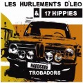 Buy Les Hurlements d'Leo - Hardcore Trobadors (With 17 Hippies) (EP) Mp3 Download