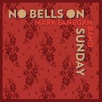 Purchase Mark Lanegan - No Bells On Sunday CD2