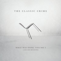 Purchase The Classic Crime - What Was Done : Volume I : A Decade Revisited