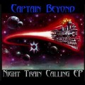 Buy Captain Beyond - Night Train Calling (EP) Mp3 Download