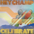Buy Hey Champ - Celebrate (CDS) Mp3 Download
