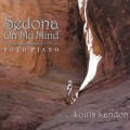 Buy Louis Landon - Sedona On My Mind - Solo Piano Mp3 Download