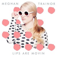 Purchase Meghan Trainor - Lips Are Movin (CDS)