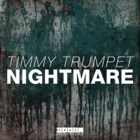 Purchase Timmy Trumpet - Nightmare (CDS)