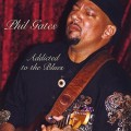 Buy Phil Gates - Addicted To The Blues Mp3 Download
