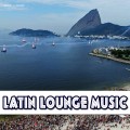 Buy VA - Latin Lounge Music Mp3 Download