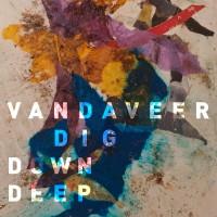 Purchase Vandaveer - Dig Down Deep