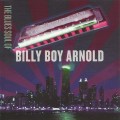 Buy Billy Boy Arnold - The Blues Soul Of Billy Boy Arnold Mp3 Download