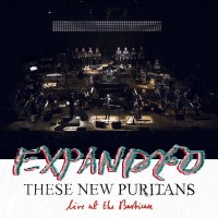 Purchase These New Puritans - Expanded Live At The Barbican