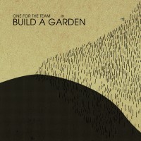 Purchase One For The Team - Build A Garden (EP)
