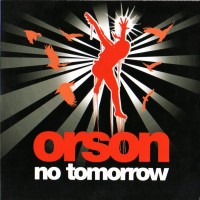 Purchase Orson - No Tomorrow (CDS)
