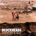 Buy Blockheads - This World Is Dead Mp3 Download