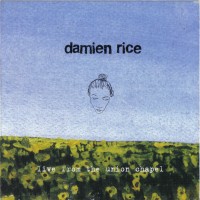 Purchase Damien Rice - Live From The Union Chapel
