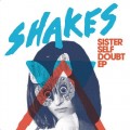 Buy Get Shakes - Sister Self Doubt (EP) Mp3 Download