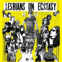 Purchase Lesbians On Ecstasy - Lesbians On Ecstasy