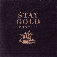 Purchase Pony Up! - Stay Gold