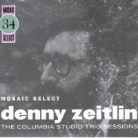 Purchase Denny Zeitlin - Mosaic Select: The Columbia Studio Trio Sessions CD1