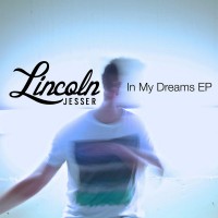 Purchase Lincoln Jesser - In My Dreams (EP)