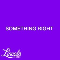 Purchase Lincoln Jesser - Something Right