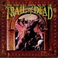 Buy ...And You Will Know Us By the Trail of Dead - And You Will Know Us By The Trail Of Dead Mp3 Download