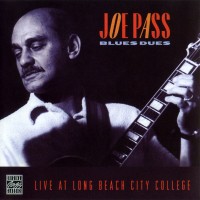 Purchase Joe Pass - Blues Dues - Live At Long Beach City College