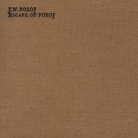 Purchase Johann Wolfgang Pozoj - Escape Of Pozoj