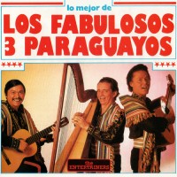Purchase Los Fabulosos 3 Paraguayos - Lo Mejor De