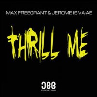 Purchase Max Freegrant - Thrill Me: Remixes Part 2 (With Jerome Isma-Ae) (EP)