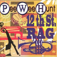 Purchase Pee Wee Hunt - 12Th St. Rag