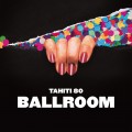 Buy Tahiti 80 - Ballroom Mp3 Download