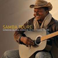 Purchase Samba Toure - Songhai Blues - Homage To Ali Farka Toure (Vinyl)