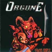 Purchase Orgone (Thrash Metal) - Taco Hell