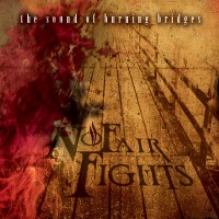 Purchase No Fair Fights - The Sound Of Burning Bridges
