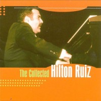 Purchase Hilton Ruiz - The Collected Hilton Ruiz